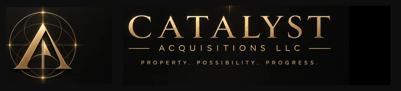 Catalyst Acquisitions — Property. Possibility. Progress.